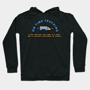 Funny Trucking - Truck driver Hoodie